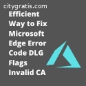 Efficient Ways to Fix Microsoft Edge Err