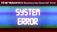 System bios recovery has occurred error