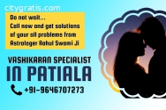 Vashikaran Specialist in Patiala - Get L